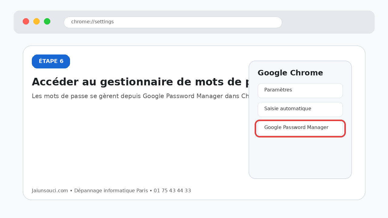 Ouvrir Google Password Manager dans Chrome pour gérer les mots de passe