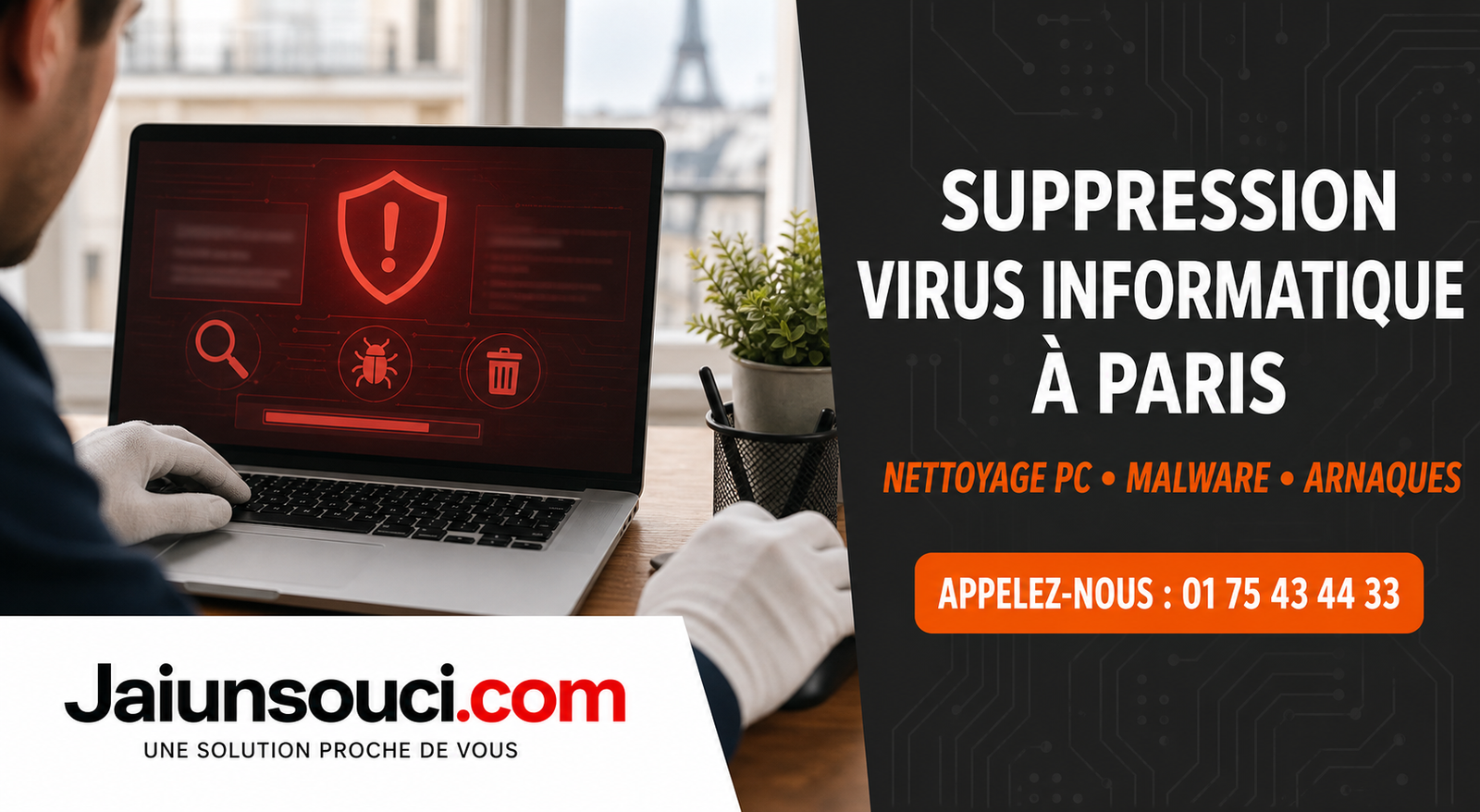 Suppression virus informatique Paris - nettoyage PC, malware et arnaques par Jaiunsouci.com